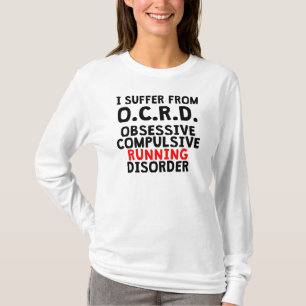 Obsessieve Compulsive Running Disorder T-shirt