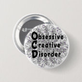 Obsessieve creatieve stoornis - Artiest Ronde Button 5,7 Cm (Voorkant /achterkant)
