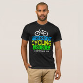 Obsessieve cycli van fietsstoornissen t-shirt (Voorkant volledig)