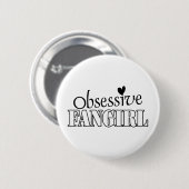 obsessieve fangirl ronde button 5,7 cm (Voorkant /achterkant)