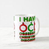 Obsessieve Kerstmis Stoornis OCD Grappige Mok (Voorkant rechts)