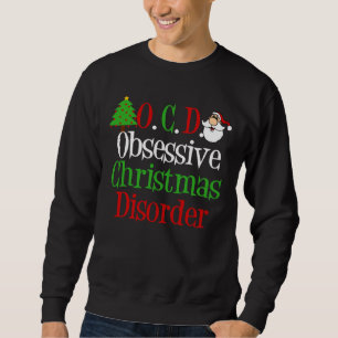 Obsessieve kerstziekte Funny Holiday Trui