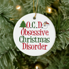 Obsessieve kerstziekte Funny Keramisch Ornament