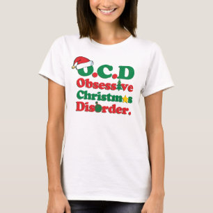 Obsessieve kerstziekte t-shirt