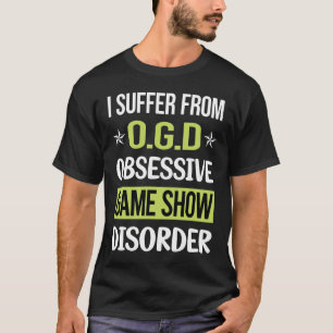 Obsessieve liefde spel Shows tv-Show T-shirt