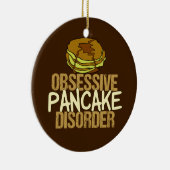 Obsessieve pantserziekte Funny Breakfast Keramisch Ornament (Rechts)