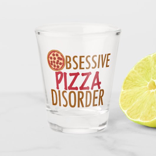 Obsessieve Pizza stoornis Shot Glas (Voorkant)