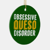 Obsessieve Queso Disorder Green Keramisch Ornament (Rechts)