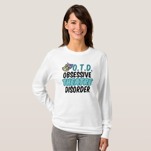 Obsessieve theaterstoornis t-shirt (Voorkant volledig)