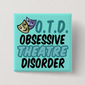 Obsessieve theaterstoornis vierkante button 5,1 cm (Voorkant)
