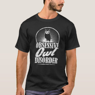 Obsessieve Uil Stoornis Retro Versleten Ontwerp T-shirt