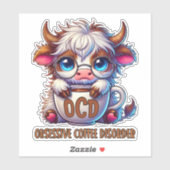 Obsessive Coffee Disorder  Sticker (Vel)