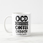 Obsessive Coffee Drinker" Sarcastic Gift  Koffiemok (Links)