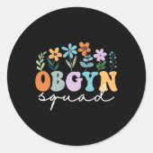 Obstetricus gynaecoloog OB-GYN SQUAD Obstetricus O Ronde Sticker (Voorkant)