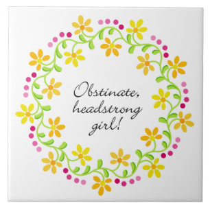 Obstinate headstrong girl Austen Pride & Prejudice Tegeltje
