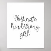 Obstinate headstrong girl Jane Austen citaat Poster (Voorkant)