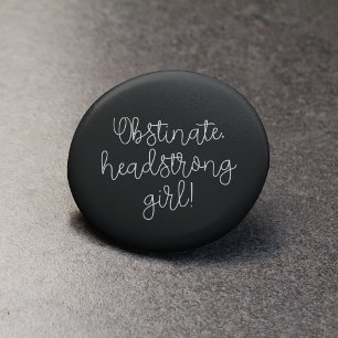 Obstinate headstrong girl Jane Austen citaat Ronde Button 3,2 Cm