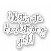 Obstinate headstrong girl Jane Austen citaat Sticker (Voorkant)