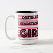 Obstinate Headstrong Girl Tweekleurige Koffiemok (Links)