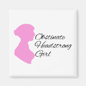 Obstinate Headstrong meisje magneet (Voorkant)