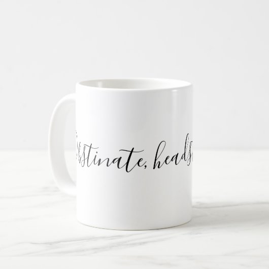 Obstipte, kopsterd meisje! koffiemok (Voorkant links)