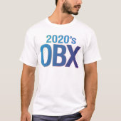 OBX 2020s – Masks Off, Sunglasses On T-shirt (Voorkant)
