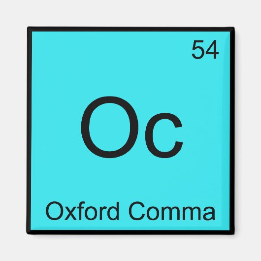 Oc - Oxford Comma Chemistry Element Symbol Grammar Magneet (Voorkant)