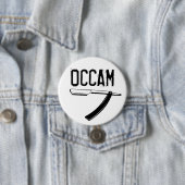 Occam's Razor Ronde Button 7,6 Cm (In situ)