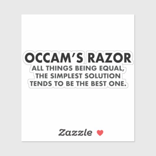 Occam's Razor Scientific Principle of Parsimony Sticker (Vel)