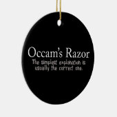 Occam's Razor Scientific Problem Solution Keramisch Ornament (Rechts)