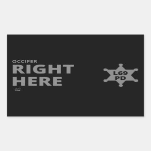"OCCIFER RECHTS HIER" grappige politie-badge    Rechthoekige Sticker
