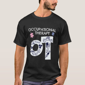 Occupational Therapis Occupational Therapy Ot T-shirt