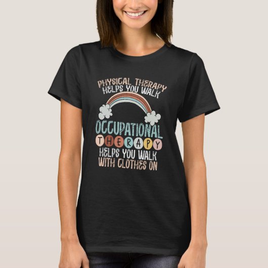Occupational Therapist OT Squad Healthcare Profess T-shirt (Voorkant)