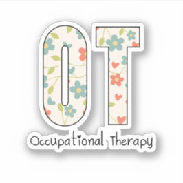 Occupational Therapy OT - Occupational Therapist Sticker