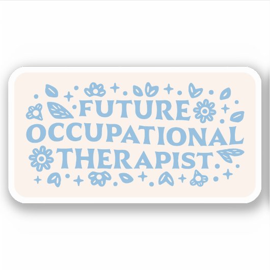Occupational therapy student esthetisch sticker (Voorkant)