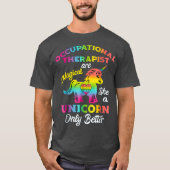 Occupational Therapy Tshirts Unicorn OT Gifts (Voorkant)