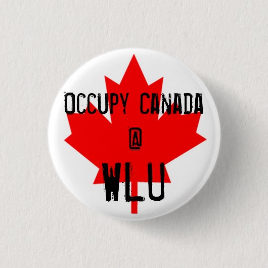 Occupy Canada @ WLU - Wilfrid Laurier University Ronde Button 3,2 Cm (Voorkant)