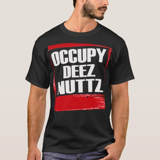 Occupy Deez Nuttz — T-Shirt (Voorkant)