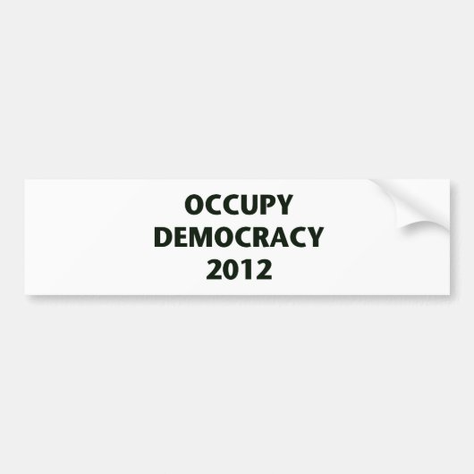 Occupy Democracy 2012 Bumpersticker (Voorkant)