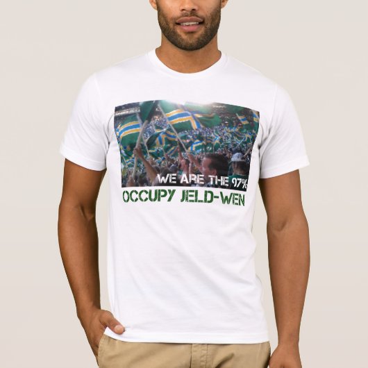 Occupy Jeld-Wen shirt (Voorkant)