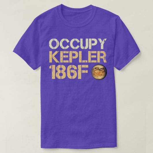 Occupy Kepler186f Exoplanet Extrasolar Planet T-shirt (Design voorkant)