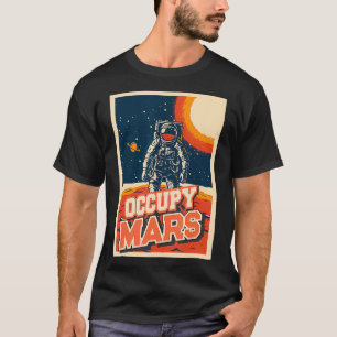 Occupy Mars Ruimtevaart Reizen T-shirt