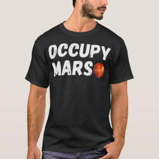 Occupy Mars T-shirt