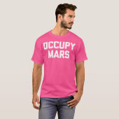 Occupy Mars Tshirt Funny Planet Solar System Astro (Voorkant volledig)