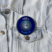 Occupy Planet Earth "Er is geen planeet B"-Button Ronde Button 7,6 Cm (In situ)