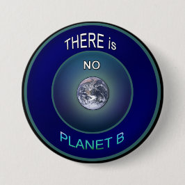 Occupy Planet Earth "Er is geen planeet B"-Button Ronde Button 7,6 Cm