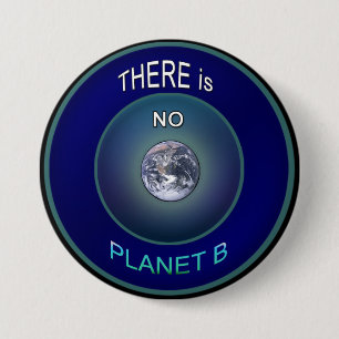 Occupy Planet Earth "Er is geen planeet B"-Button Ronde Button 7,6 Cm