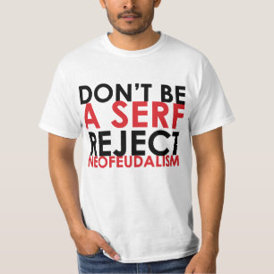 Occupy Santa Cruz Neofeudalism T-shirt