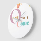 Occupy Till I Come | Moderne Wandklok (Hoek)