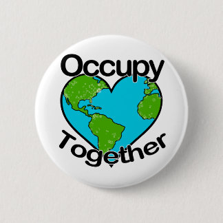 Occupy Together Ronde Button 5,7 Cm